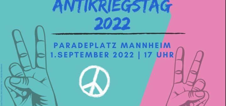 Read more about the article Antikriegstag 2022: Für den Frieden! Gegen einen neuen Rüstungswettlauf! Die Waffen müssen endlich schweigen!